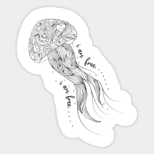 i am free jellyfish design Sticker